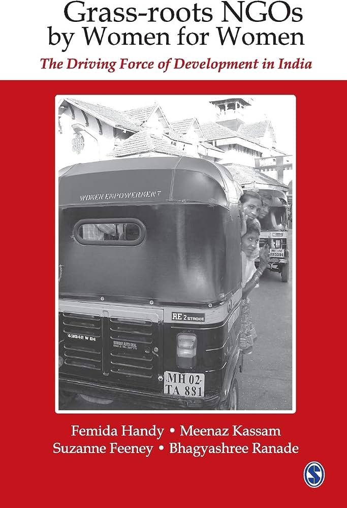 Cover of Grass-roots NGOs by Women for Women: The Driving Force of Development in India